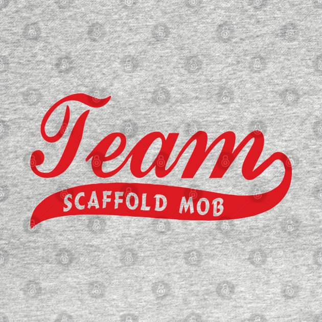 Team Scaffold Mob by Scaffoldmob